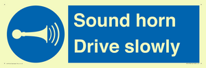 Sound horn Drive slowly